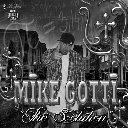Mike Gotti - The Solution